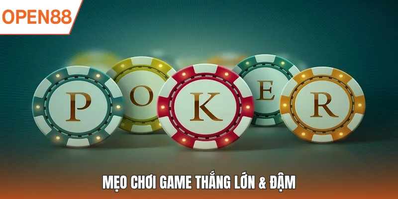 Mẹo chơi game thắng lớn & đậm